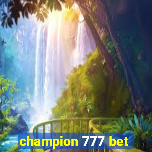 champion 777 bet